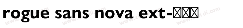 rogue sans nova ext字体转换